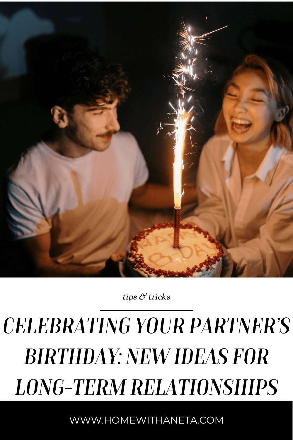 Celebrating Your Partner’s Birthday: New Ideas For Long-Term Relationships