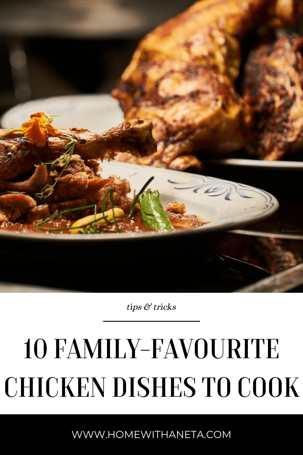 10 Family-Favourite Chicken Dishes to Cook