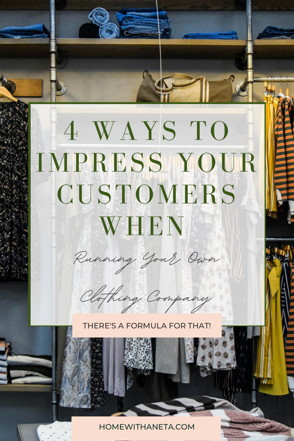 4 Ways To Impress Your Customers When Running Your Own Clothing Company